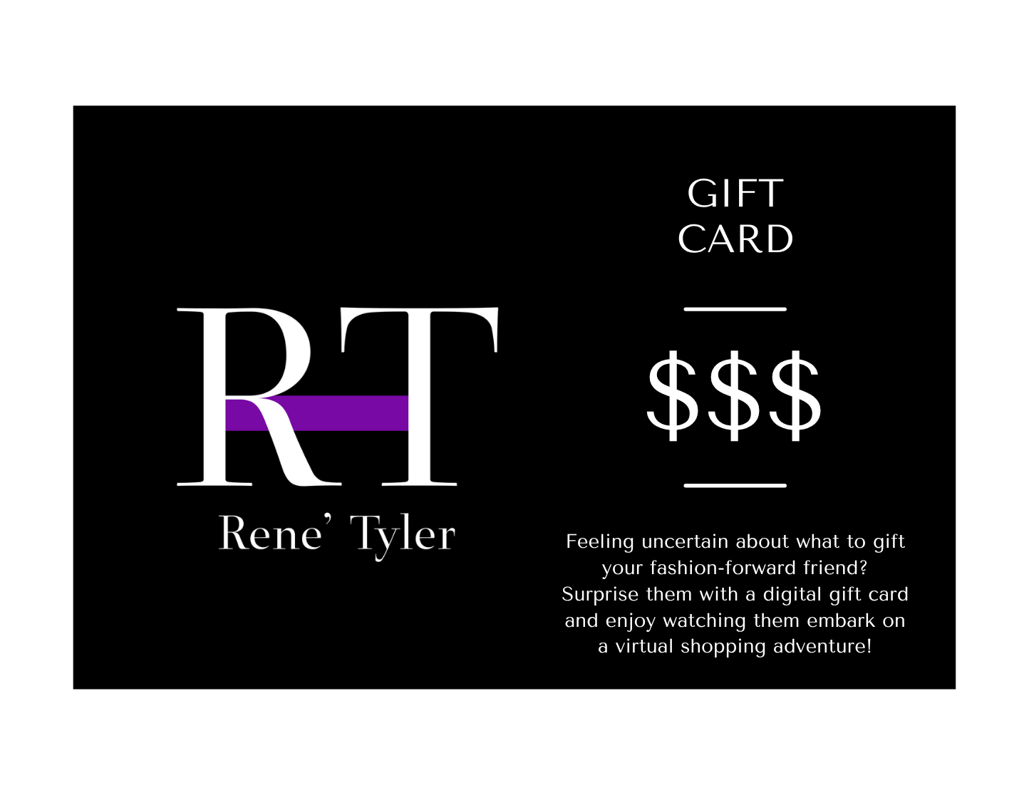 Rene' Tyler Gift Card